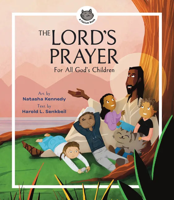 The Lord's Prayer: For All God's Children - Hardcover