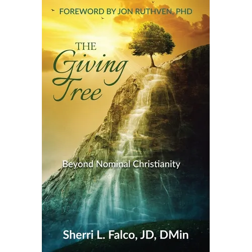 The Giving Tree: Beyond Nominal Christianity - Paperback