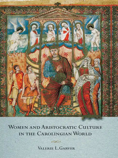 Women and Aristocratic Culture in the Carolingian World - Paperback