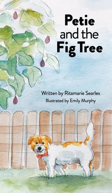 Petie and the Fig Tree - Hardcover