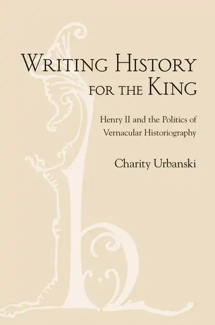 Writing History for the King - Hardcover