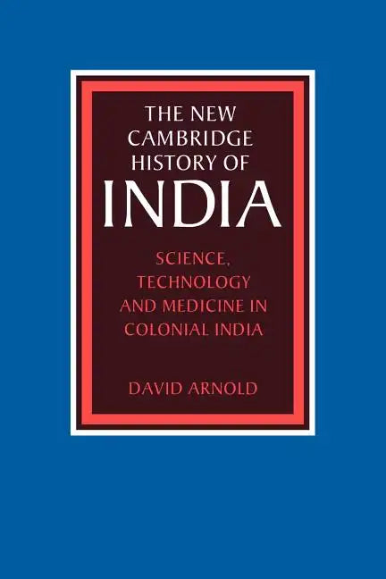 Science, Technology and Medicine in Colonial India - Paperback