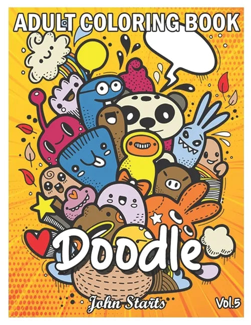 Doodle: An Adult Coloring Book Stress Relieving Doodle Designs Coloring Book with 25 Antistress Coloring Pages for Adults & Te - Paperback