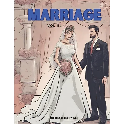 Marriage, Vol III - Paperback