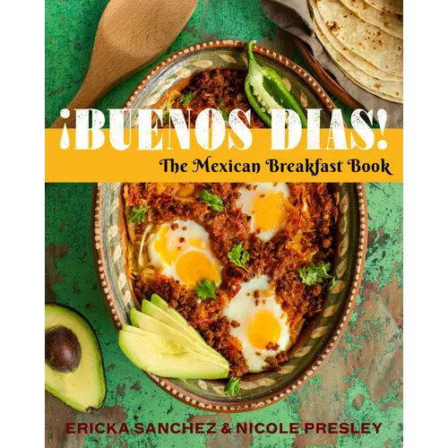 ｡Buenos D?s!: The Mexican Breakfast Book - Hardcover