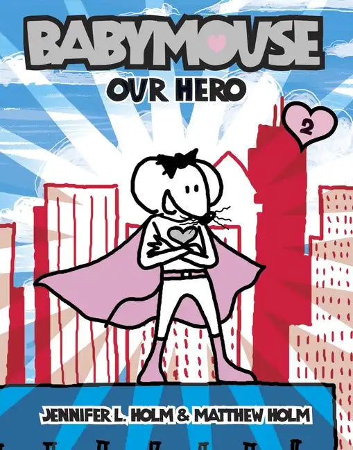 Babymouse #2: Our Hero - Paperback