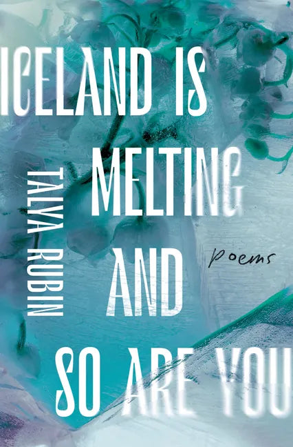 Iceland Is Melting and So Are You - Paperback