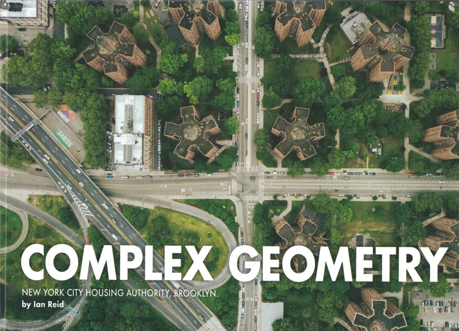 Complex Geometry: New York City Housing Authority, Brooklyn - Hardcover