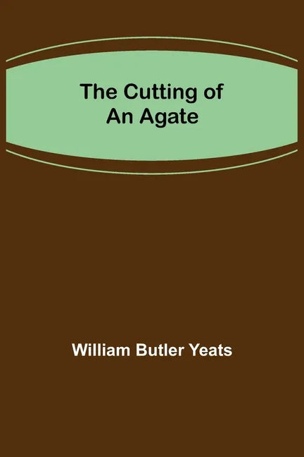 The Cutting of an Agate - Paperback