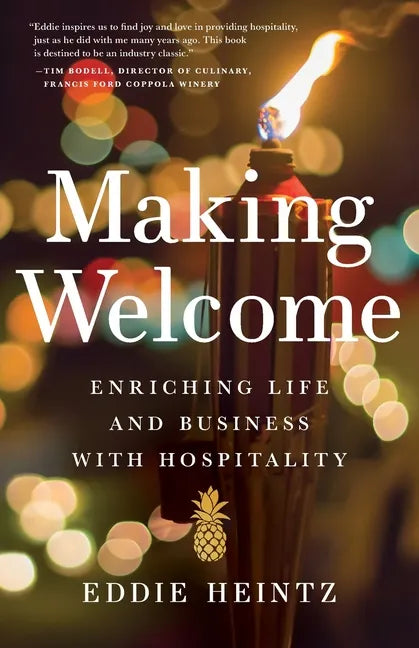 Making Welcome: Enriching Life and Business with Hospitality - Paperback
