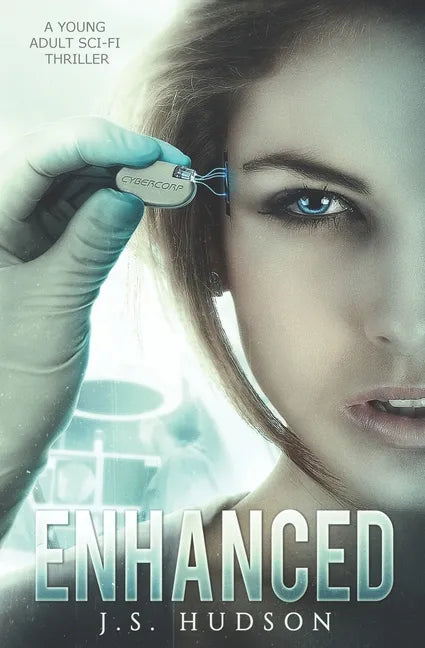 Enhanced: A YA Sci-fi Thriller - Paperback