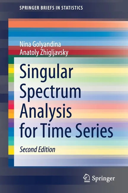 Singular Spectrum Analysis for Time Series - Paperback