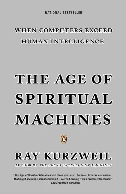 The Age of Spiritual Machines - Paperback