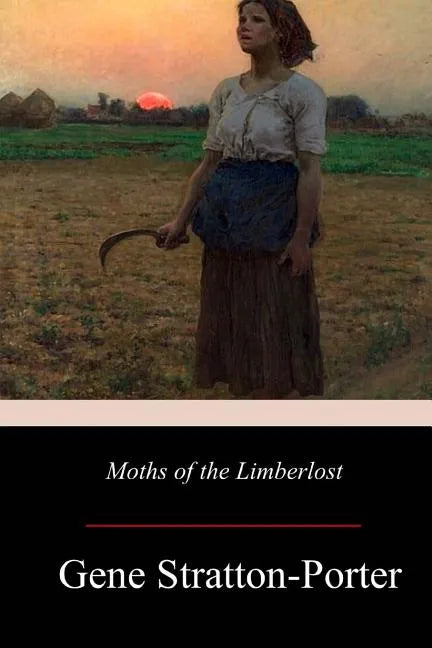 Moths of the Limberlost - Paperback