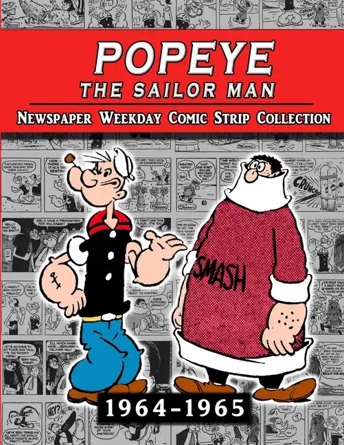 Popeye The Sailor Man: Thimble Theater Complete Newspaper Weekday Comic Strip (1964-1965) - Paperback
