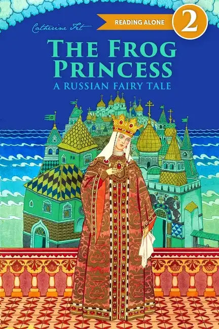 The Frog Princess - A Russian Fairy Tale about Love and Loyalty - Paperback