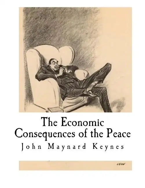 The Economic Consequences of the Peace - Paperback