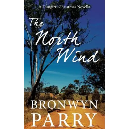 The North Wind: A Dungirri Christmas Novella - Paperback