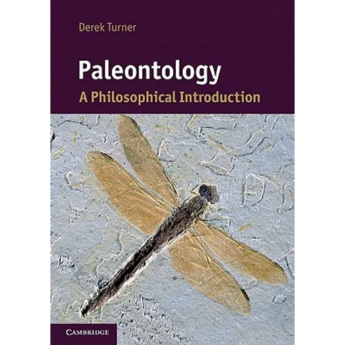 Paleontology: A Philosophical Introduction - Paperback