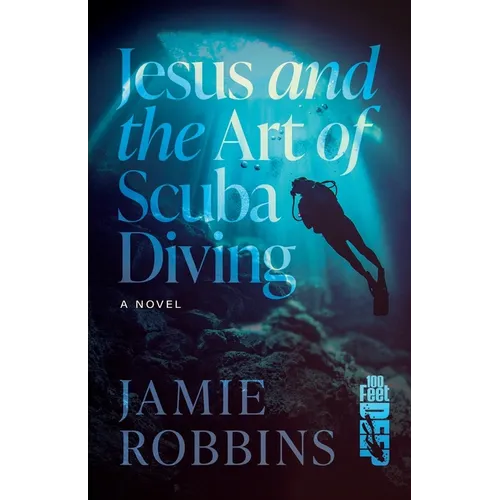 Jesus and the Art of Scuba Diving - Paperback