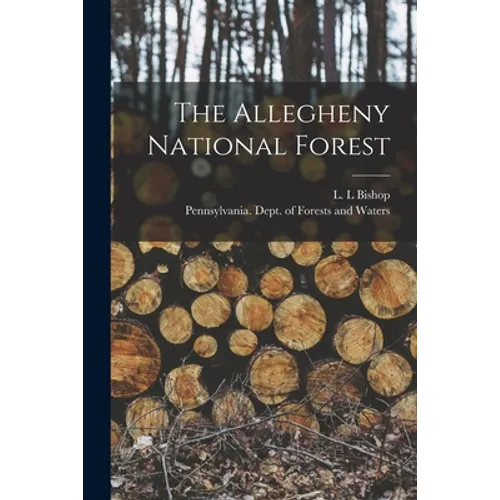 The Allegheny National Forest - Paperback