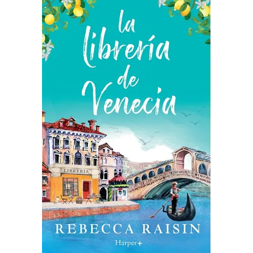 La librería de Venecia: ¡La perfecta comedia romántica edificante y reconfortante para evadirse! - Paperback