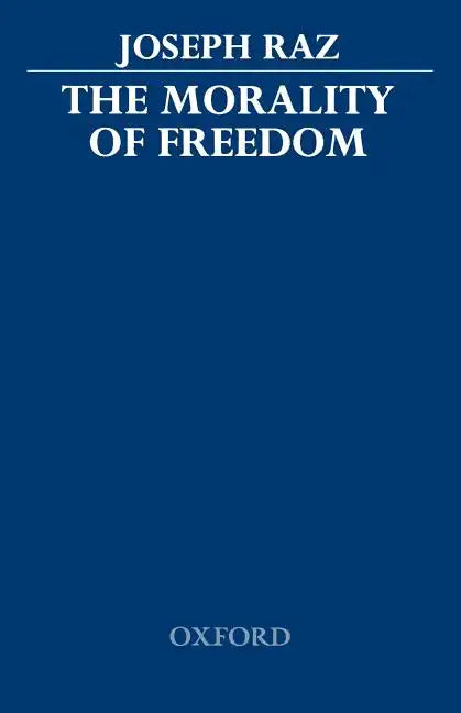 The Morality of Freedom - Paperback