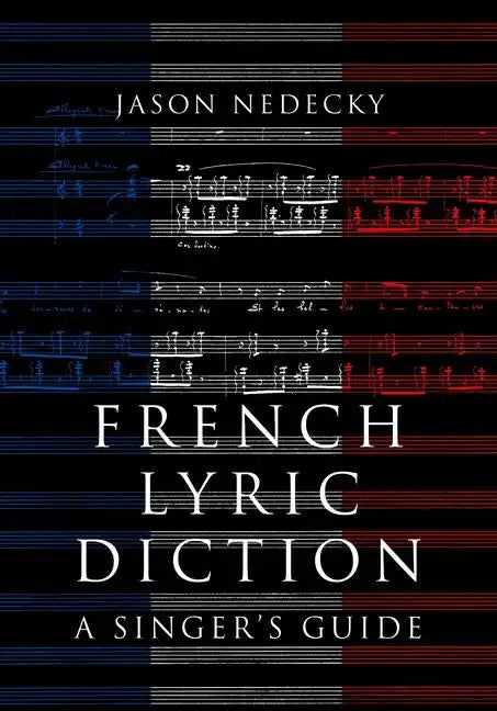 French Lyric Diction: A Singer's Guide - Paperback