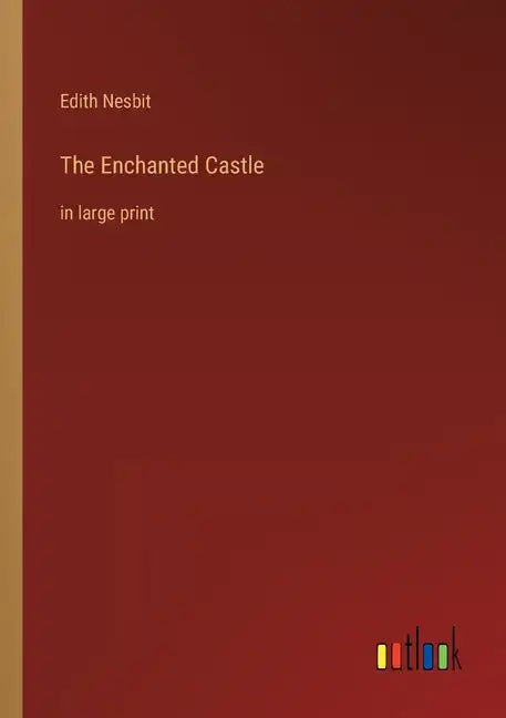The Enchanted Castle: in large print - Paperback