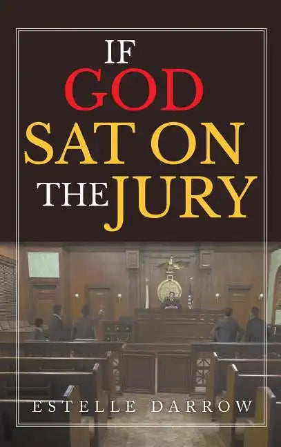 If God Sat on the Jury - Hardcover