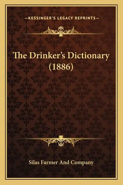 The Drinker's Dictionary (1886) - Paperback