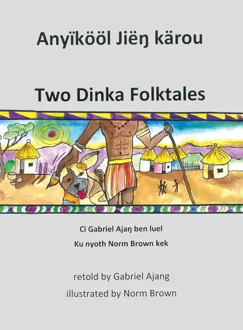 Two Dinka Folktales - Hardcover