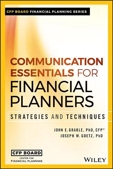 Communication Essentials for Financial Planners: Strategies and Techniques - Hardcover