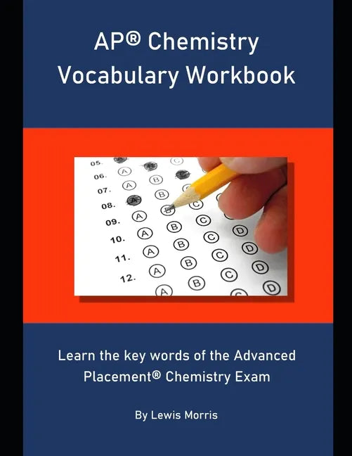 AP Chemistry Vocabulary Workbook: Learn the key words of the Advanced Placement Chemistry Exam - Paperback