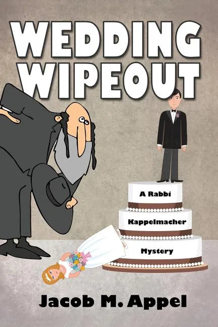 Wedding Wipeout: A Rabbi Kappelmacher Mystery - Paperback