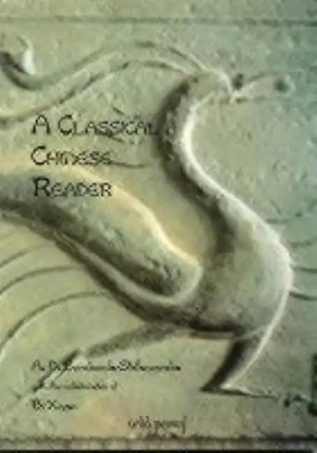 Classical Chinese Reader - Paperback