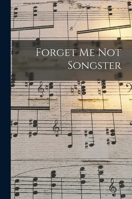 Forget Me Not Songster - Paperback