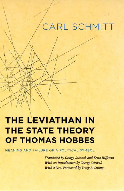 The Leviathan in the State Theory of Thomas Hobbes: Meaning and Failure of a Political Symbol - Paperback