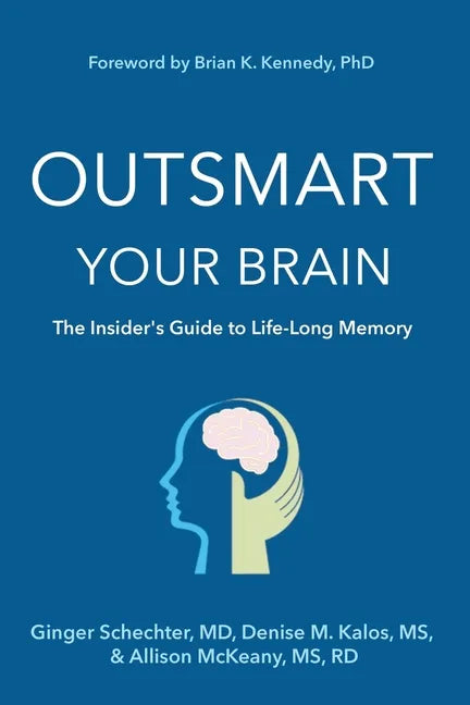 Outsmart Your Brain (Large Print Edition): The Insider's Guide to Life-Long Memory - Paperback