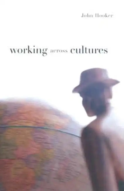 Working Across Cultures - Hardcover