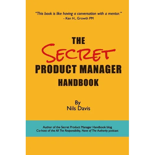 The Secret Product Manager Handbook - Paperback