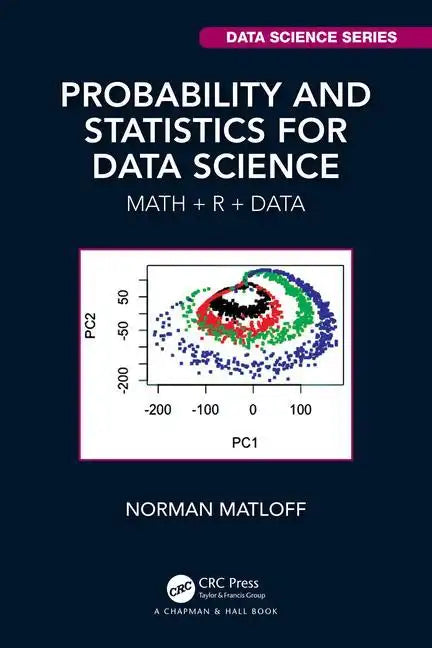 Probability and Statistics for Data Science: Math + R + Data - Paperback