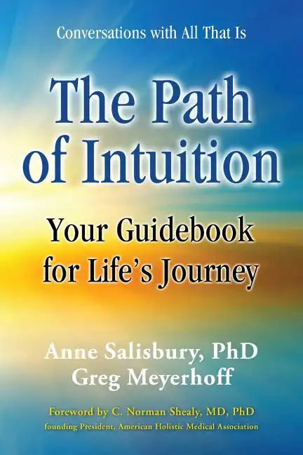 The Path of Intuition: Your Guidebook for Life's Journey - Paperback
