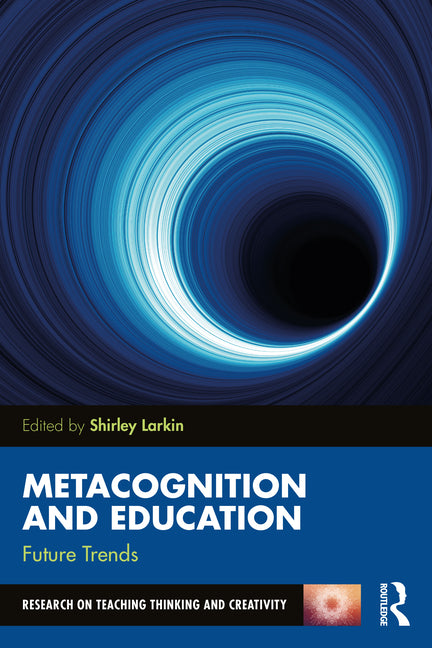 Metacognition and Education: Future Trends - Paperback