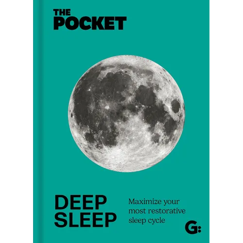 The Pocket Deep Sleep: Maximize Your Most Restorative Sleep Cycle - Hardcover
