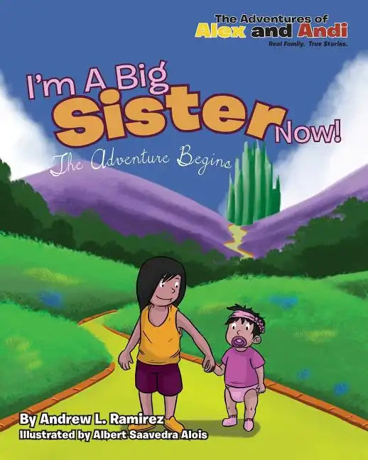 I'm A Big Sister Now: The Journey Begins - Paperback