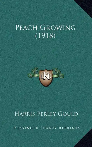 Peach Growing (1918) - Hardcover