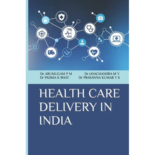 Health Care Delivery in India - Paperback