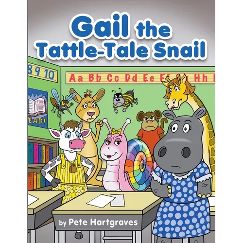 Gail the Tattle-Tale Snail - Paperback