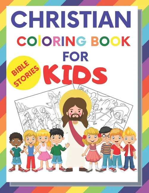 Christian Coloring Book For Kids: Christian Fun Activity Book For kids, toddlers, boy and girl story about Jesus and bible, large 8,5 x 11 - Paperback